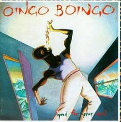 Oingo Boingo : Good for Your Soul